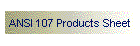 ANSI 107 Products Sheet